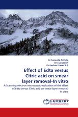 Effect of Edta versus Citric acid on smear layer removal-In vitro