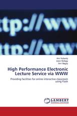 High Performance Electronic Lecture Service via WWW