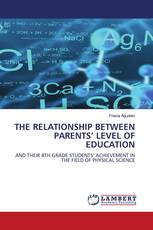 THE RELATIONSHIP BETWEEN PARENTS’ LEVEL OF EDUCATION