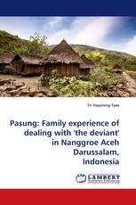 Pasung: Family experience of dealing with 'the deviant' in Nanggroe Aceh Darussalam, Indonesia