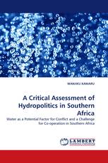 A Critical Assessment of Hydropolitics in Southern Africa
