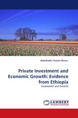 Private Investment and Economic Growth: Evidence from Ethiopia