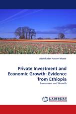 Private Investment and Economic Growth: Evidence from Ethiopia