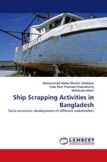Ship Scrapping Activities in Bangladesh