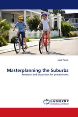 Masterplanning the Suburbs