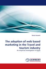 The adoption of web based marketing in the Travel and tourism industry