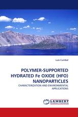 POLYMER-SUPPORTED HYDRATED Fe OXIDE (HFO) NANOPARTICLES