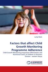 Factors that affect Child Growth Monitoring Programme Adherence