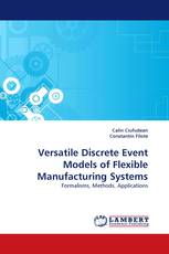 Versatile Discrete Event Models of Flexible Manufacturing Systems