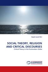 SOCIAL THEORY, RELIGION AND CRITICAL DISCOURSES