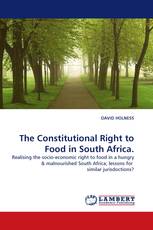 The Constitutional Right to Food in South Africa.