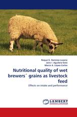 Nutritional quality of wet brewers'' grains as livestock feed