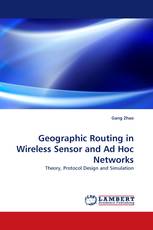 Geographic Routing in Wireless Sensor and Ad Hoc Networks