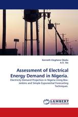 Assessment of Electrical Energy Demand in Nigeria.