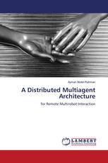 A Distributed Multiagent Architecture