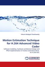 Motion Estimation Technique for H.264 Advanced Video Coder