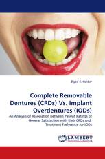 Complete Removable Dentures (CRDs) Vs. Implant Overdentures (IODs)