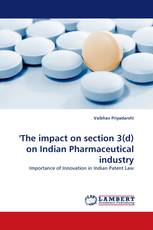 'The impact on section 3(d) on Indian Pharmaceutical industry