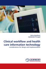 Clinical workflow and health care information technology