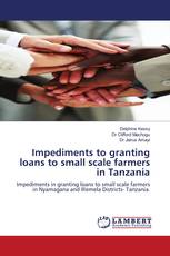 Impediments to granting loans to small scale farmers in Tanzania