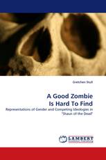 A Good Zombie Is Hard To Find