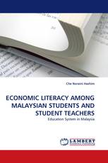 ECONOMIC LITERACY AMONG MALAYSIAN STUDENTS AND STUDENT TEACHERS