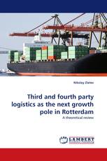 Third and fourth party logistics as the next growth pole in Rotterdam
