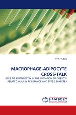 MACROPHAGE-ADIPOCYTE CROSS-TALK