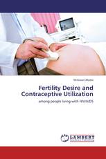 Fertility Desire and Contraceptive Utilization