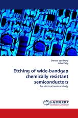 Etching of wide-bandgap chemically resistant semiconductors