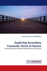 Exploring Secondary Traumatic Stress In Nurses