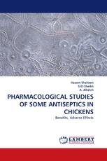 PHARMACOLOGICAL STUDIES OF SOME ANTISEPTICS IN CHICKENS