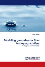 Modeling groundwater flow in sloping aquifers