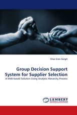 Group Decision Support System for Supplier Selection
