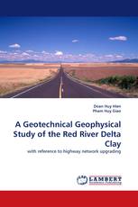 A Geotechnical Geophysical Study of the Red River Delta Clay