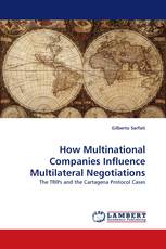 How Multinational Companies Influence Multilateral Negotiations