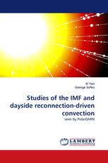 Studies of the IMF and dayside reconnection-driven convection
