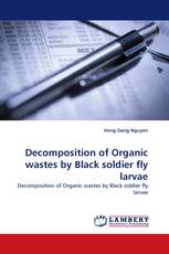 Decomposition of Organic wastes by Black soldier fly larvae