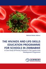 THE HIV/AIDS AND LIFE-SKILLS EDUCATION PROGRAMME FOR SCHOOLS IN ZIMBABWE