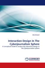 Interaction Design In The Cyberjournalism Sphere