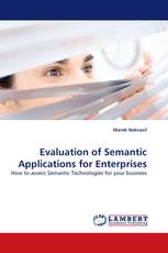Evaluation of Semantic Applications for Enterprises