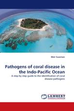 Pathogens of coral disease in the Indo-Pacific Ocean