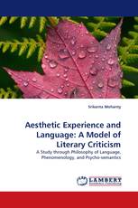 Aesthetic Experience and Language: A Model of Literary Criticism