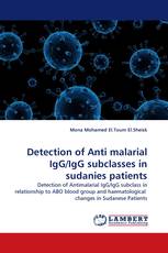 Detection of Anti malarial IgG/IgG subclasses in sudanies patients