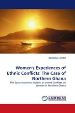 Women's Experiences of Ethnic Conflicts: The Case of Northern Ghana