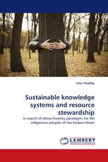Sustainable knowledge systems and resource stewardship