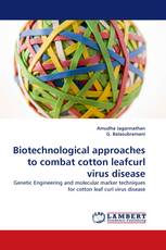 Biotechnological approaches to combat cotton leafcurl virus disease