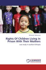 Rights Of Children Living In Prison With Their Mothers