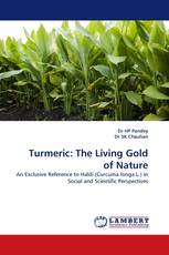 Turmeric: The Living Gold of Nature