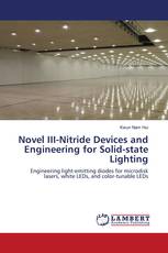 Novel III-Nitride Devices and Engineering for Solid-state Lighting